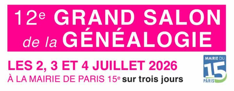 12ᵉ Grand Salon de la Généalogie – Paris 15ᵉ