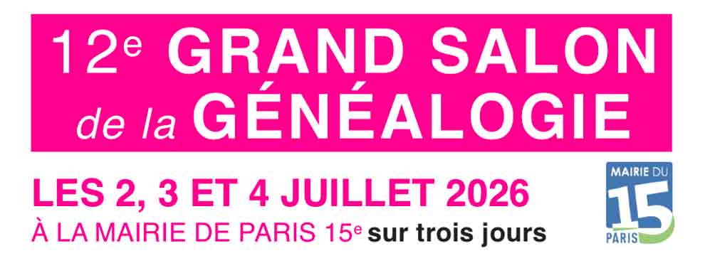 12ᵉ Grand Salon de la Généalogie – Paris 15ᵉ